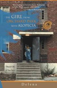 bokomslag The Girl from the Orchard Park with Alopecia