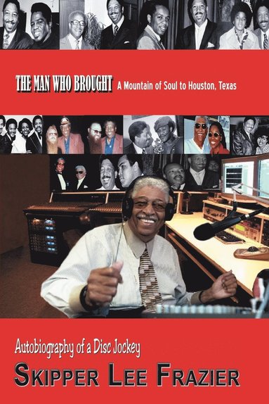 bokomslag MAN WHO BROUGHT A Mountain of Soul to Houston, Texas