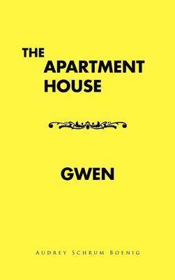 The Apartment House/ Gwen 1