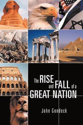 John Gondeck - Rise and Fall of a Great Nation, Häftad