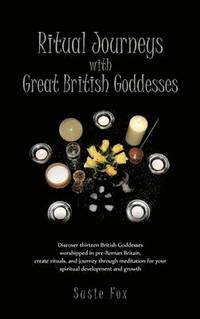 bokomslag Ritual Journeys with Great British Goddesses