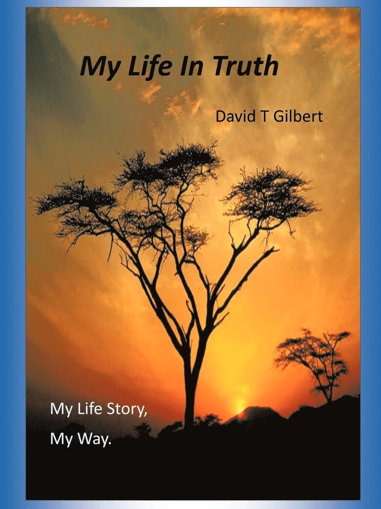 My Life in Truth 1