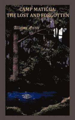 Allison Greer - Camp Matigua, Häftad