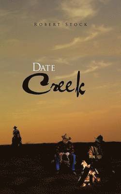 Robert Stock - Date Creek, Häftad