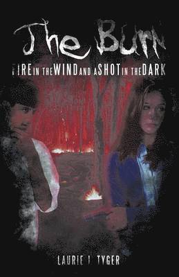 Laurie J Tyger, Laurie J. Tyger - Burn, Häftad