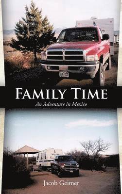 Jacob Geimer - Family Time, Inbunden