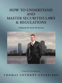 bokomslag How to Understand and Master Securities Laws & Regulations
