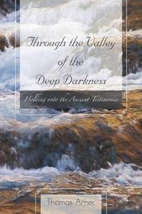 bokomslag Through the Valley of the Deep Darkness