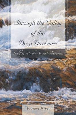 Through the Valley of the Deep Darkness 1