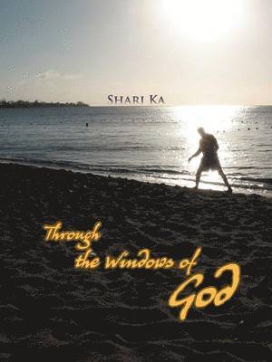 Shari Ka - Through the Windows of God, Häftad