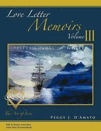 bokomslag Love Letter Memoirs Volume III