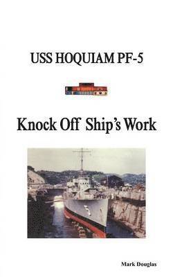 bokomslag Knock Off Ship's Work