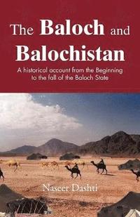bokomslag The Baloch and Balochistan
