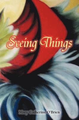 Seeing Things 1