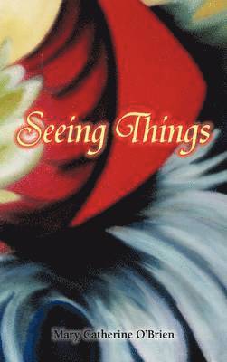 Seeing Things 1