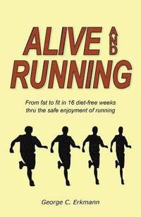 bokomslag Alive and Running