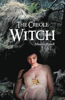 Maurice Frisell - Creole Witch, Häftad