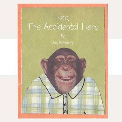 Eric the Accidental Hero 1