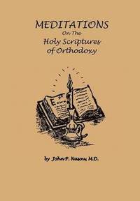 bokomslag Meditations on the Holy Scriptures of Orthodoxy