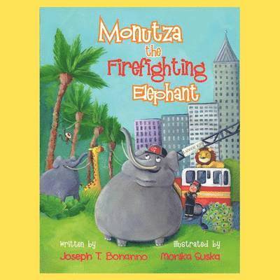 Joseph T Bonanno, Joseph T. Bonanno - Monutza The Firefighting Elephant, Häftad