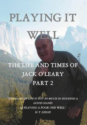 John J O'Leary, John J. O'Leary - Playing It Well, Inbunden