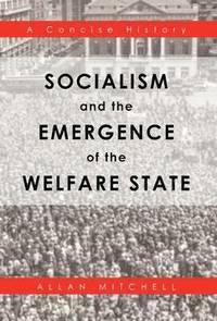 bokomslag Socialism and the Emergence of the Welfare State