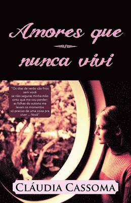 Amores Que Nunca Vivi