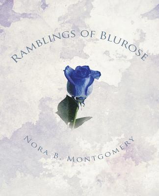 Ramblings of Blurose 1