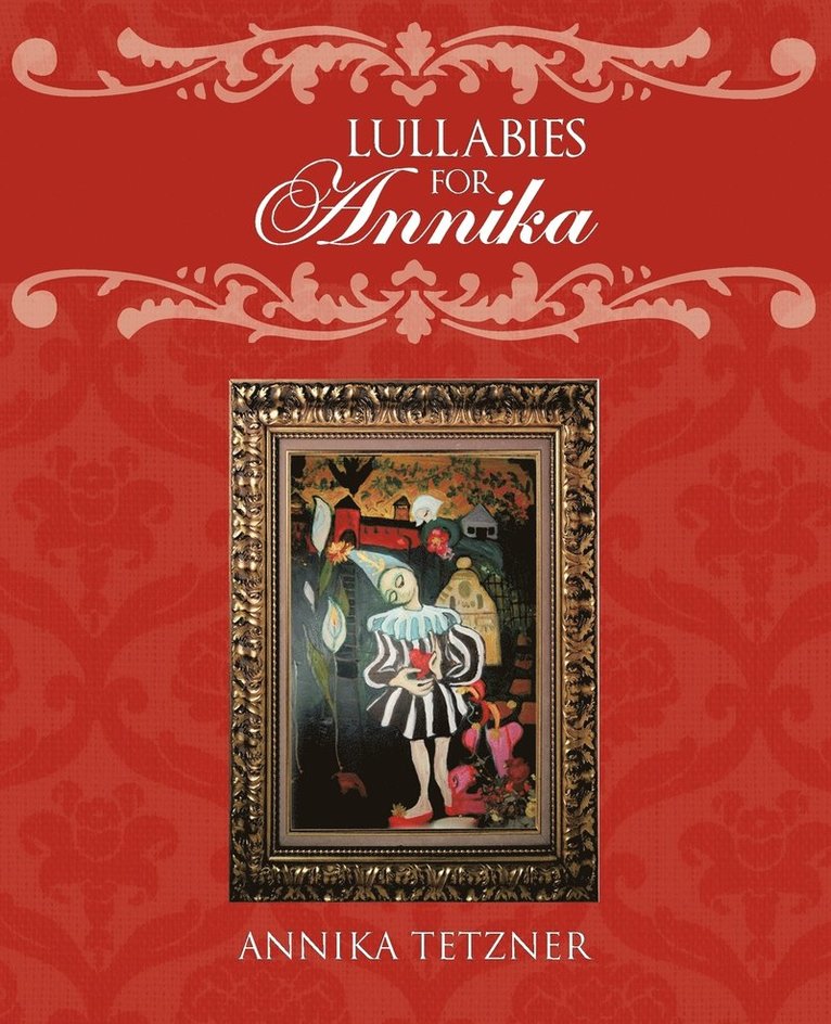 Annika Tetzner - Lullabies for Annika, Häftad
