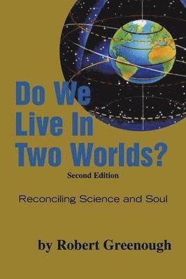 bokomslag Do We Live in Two Worlds?