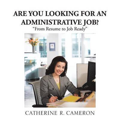 Are You Looking for an Administrative Job? 1
