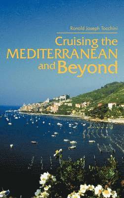 Cruising the Mediterranean and Beyond 1