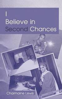 bokomslag I Believe in Second Chances