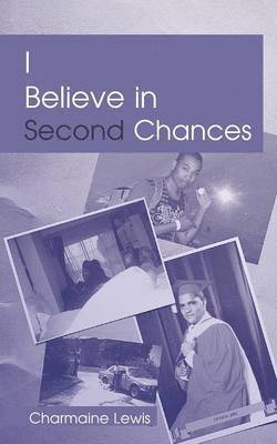 I Believe in Second Chances 1