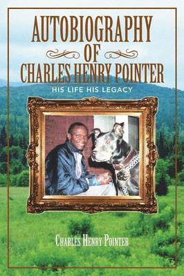 bokomslag Autobiography of Charles Henry Pointer