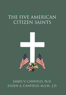 bokomslag The Five American Citizen Saints