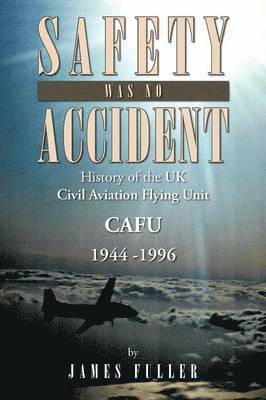 Safety Was No Accident 1