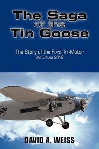 bokomslag The Saga of the Tin Goose