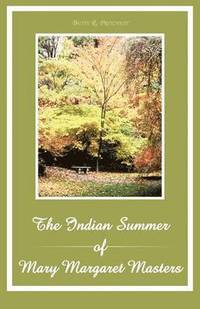 bokomslag Indian Summer of Mary Margaret Masters