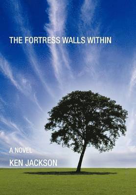 Ken Jackson - Fortress Walls Within, Inbunden