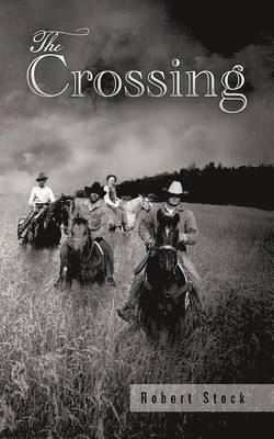 Robert Stock - Crossing, Häftad