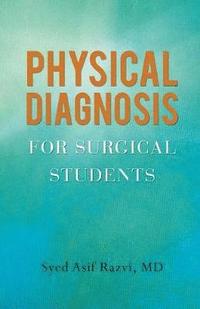 bokomslag Physical Diagnosis for Surgical Students