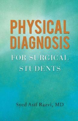 bokomslag Physical Diagnosis for Surgical Students