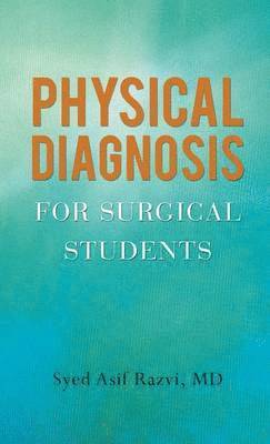 bokomslag Physical Diagnosis for Surgical Students