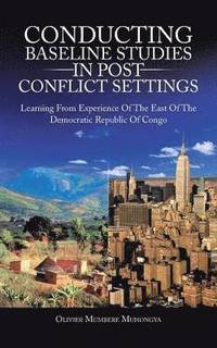 bokomslag Conducting Baseline Studies in Post Conflict Settings