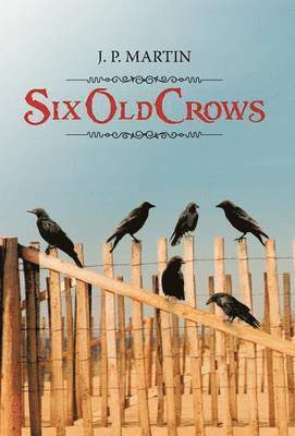 Six Old Crows