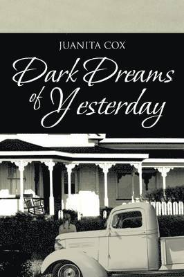 Dark Dreams of Yesterday 1