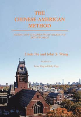 Linda Hu, John X Wang, John X. Wang - Chinese-American Method, Inbunden