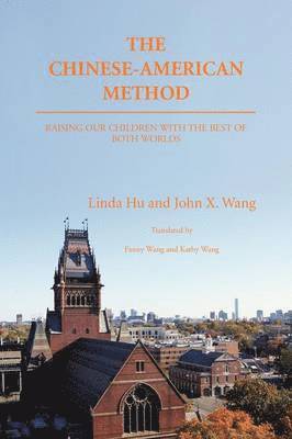 Linda Hu, John X Wang, John X. Wang - Chinese-American Method, Häftad
