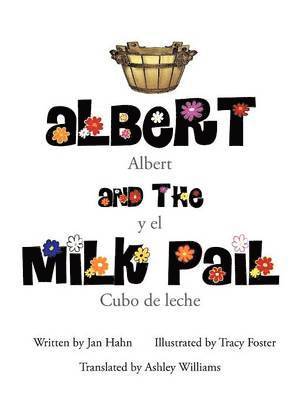Jan Hahn - Albert and the Milk Pail, Häftad
